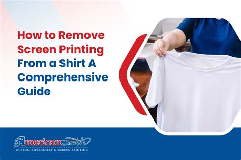 how to remove screen print from shirt how do you ensure that the removed screen print doesn't leave any permanent stains?